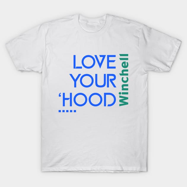 Love your hood Winchell Neighborhood Kalamazoo T-Shirt by KzooDesigns